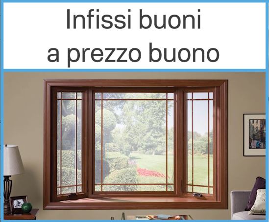 Infissi buoni a prezzo buono Infissi buoni a prezzo buono